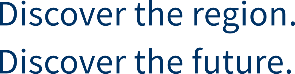 Discover the region. Discover the future.